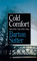 Cold Comfort: Life at the Top of the Map