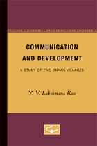 Communication and Development: A Study of Two Indian Villages