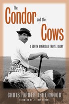 Condor and the Cows: A South American Travel Diary