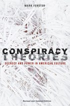 Conspiracy Theories: Secrecy and Power in American Culture