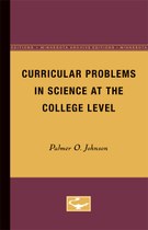Curricular Problems in Science at the College Level: The Teaching of Science at the College Level, Volume II
