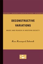 Deconstructive Variations: Music and Reason in Western Society
