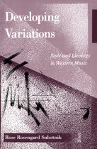 Developing Variations: Style and Ideology in Western Music