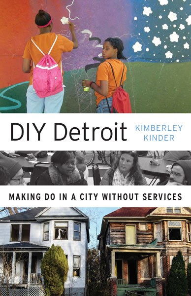 Diy Detroit University Of Minnesota Press