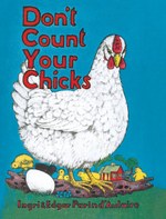 Don’t Count Your Chicks
