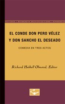 El Conde don Pero Vélez y don Sancho el Deseado: Comedia en Tres Actos