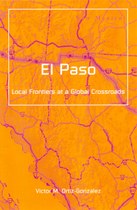El Paso: Local Frontiers at a Global Crossroads