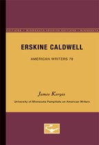 Erskine Caldwell - American Writers 78: University of Minnesota Pamphlets on American Writers
