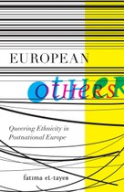 European Others: Queering Ethnicity in Postnational Europe