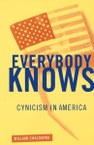 Everybody Knows: Cynicism in America