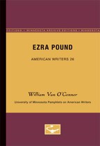 Ezra Pound - American Writers 26: University of Minnesota Pamphlets on American Writers