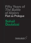 Fifty Years of The Battle of Algiers: Past as Prologue