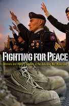 Fighting for Peace: Veterans and Military Families in the Anti–Iraq War Movement