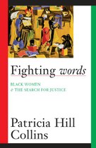 Fighting Words: Black Women and the Search for Justice