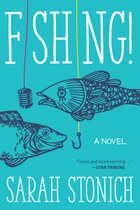 A hilarious saga of fishing, family, and three generations of tough, independent women—the first in a trilogy