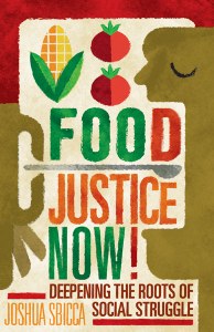 Cover Art- "Food Justice Now!" by Joshua Sbicca