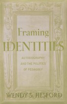 Framing Identities: Autobiography and the Politics of Pedagogy