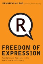 Freedom of Expression®: Resistance and Repression in the Age of Intellectual Property