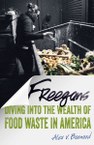 Freegans: Diving into the Wealth of Food Waste in America