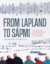 A cultural history of Sápmi and the Nordic countries as told through objects and artifacts
