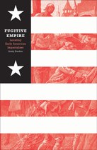 Fugitive Empire: Locating Early American Imperialism
