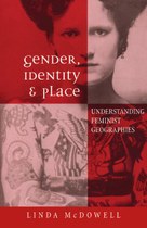 Gender, Identity, and Place: Understanding Feminist Geographies
