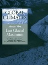Global Climates since the Last Glacial Maximum