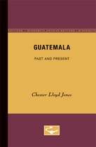 Guatemala: Past and Present