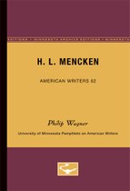 H.L. Mencken - American Writers 62: University of Minnesota Pamphlets on American Writers