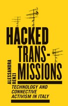 Hacked Transmissions: Technology and Connective Activism in Italy