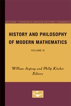 History and Philosophy of Modern Mathematics: Volume XI