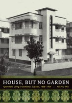 House, but No Garden: Apartment Living in Bombay’s Suburbs, 1898–1964