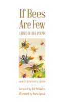 If Bees Are Few: A Hive of Bee Poems