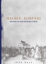 Imagined Olympians: Body Culture and Colonial Representation in Rwanda