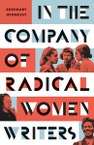 Recovering the bold voices and audacious lives of women who confronted capitalist society’s failures and injustices in the 1930s—a decade unnervingly similar to our own