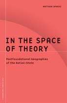 In the Space of Theory: Postfoundational Geographies of the Nation-State
