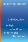 Individuation in Light of Notions of Form and Information, Volume II
