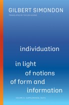 Individuation in Light of Notions of Form and Information, Volume II: Volume II: Supplemental Texts