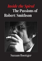 An expansive and revelatory study of Robert Smithson’s life and the hidden influences on his iconic creations