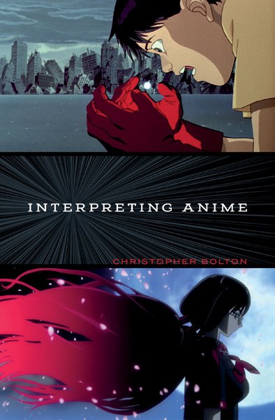 Interpreting Anime — University of Minnesota Press