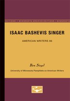Isaac Bashevis Singer - American Writers 86: University of Minnesota Pamphlets on American Writers