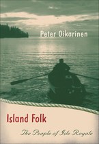 Island Folk: The People of Isle Royale