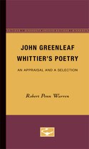 John Greenleaf Whittier’s Poetry: An Appraisal and a Selection
