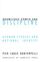 Knowledge Power and Discipline: German Studies and National Identity