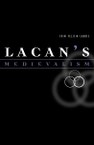 Lacan’s Medievalism