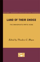 Land of Their Choice: The Immigrants Write Home