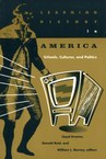 Learning History in America: Schools, Cultures, and Politics