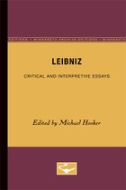 Leibniz: Critical and Interpretive Essays