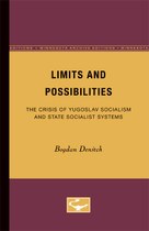 Limits and Possibilities: The Crisis of Yugoslav Socialism and State Socialist Systems