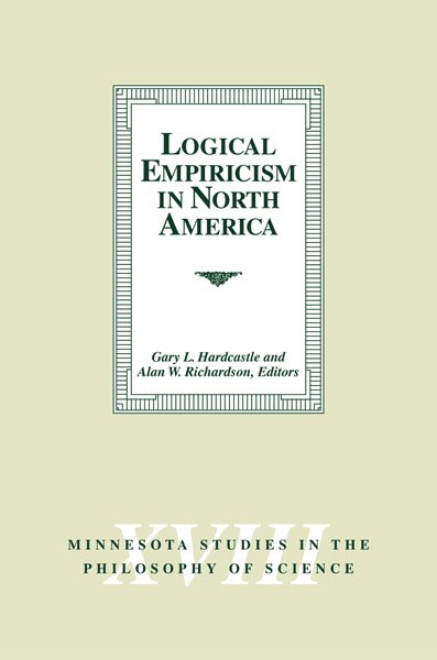 Logical Empiricism in North America — University of Minnesota Press